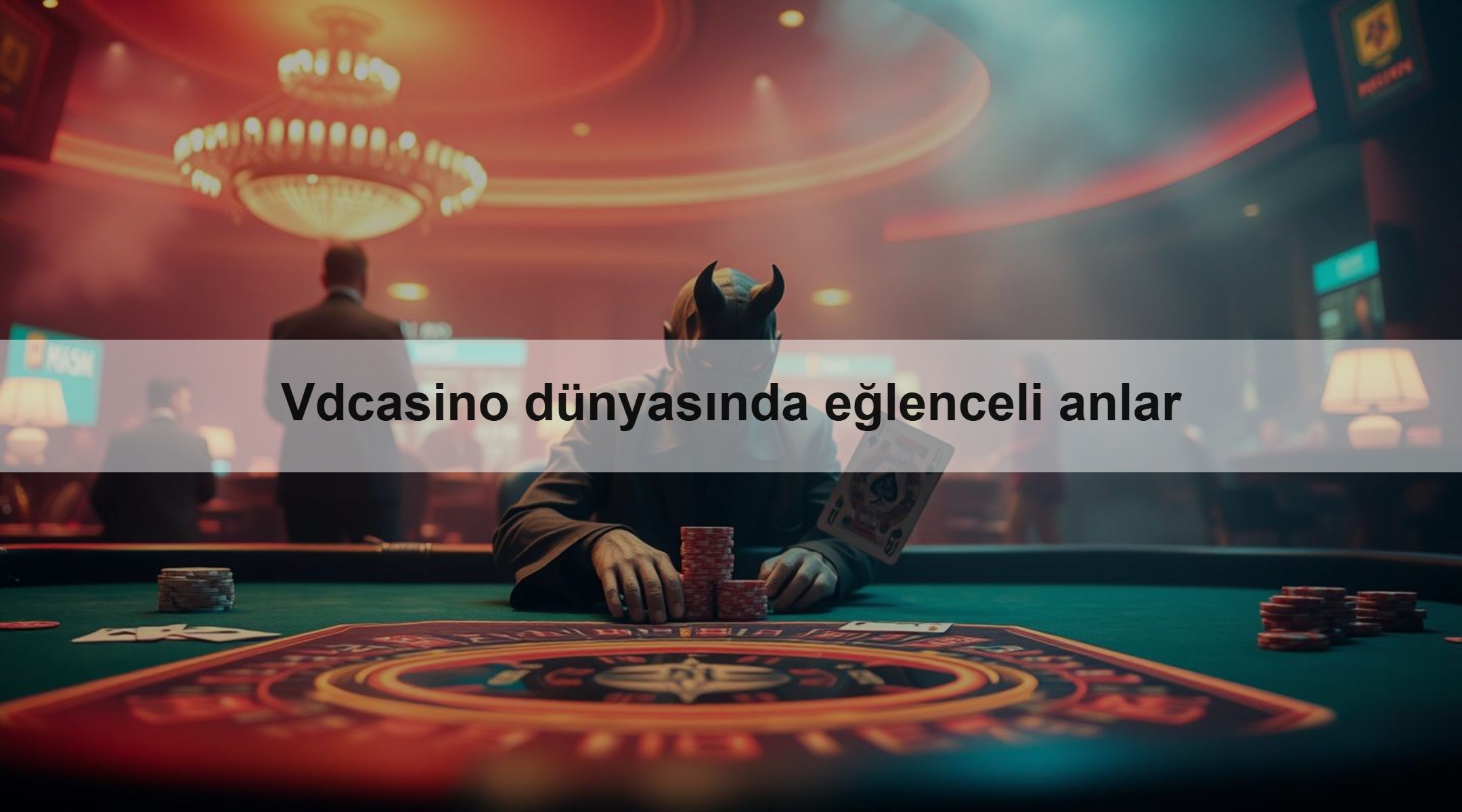 Vdcasino dünyasında eğlenceli anlar