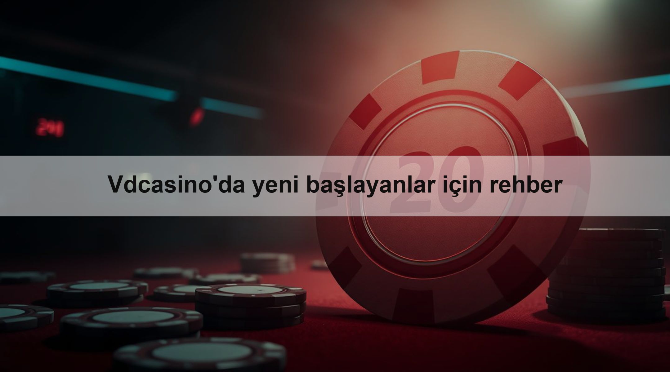 Vdcasino'da yeni başlayanlar için rehber 1 Vdcasino'da yeni başlayanlar için rehber