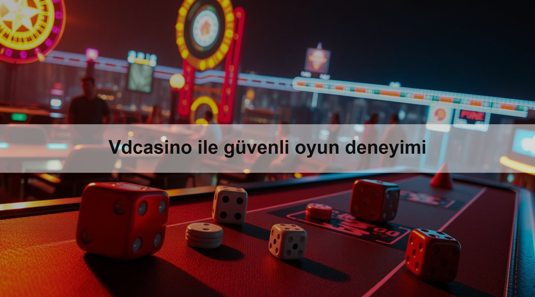 Vdcasino ile güvenli oyun deneyimi 1 Vdcasino ile güvenli oyun deneyimi